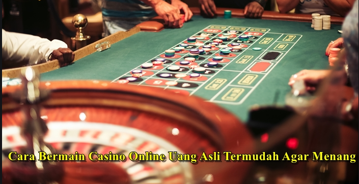 Panduan Dalam Bermain Casino Online